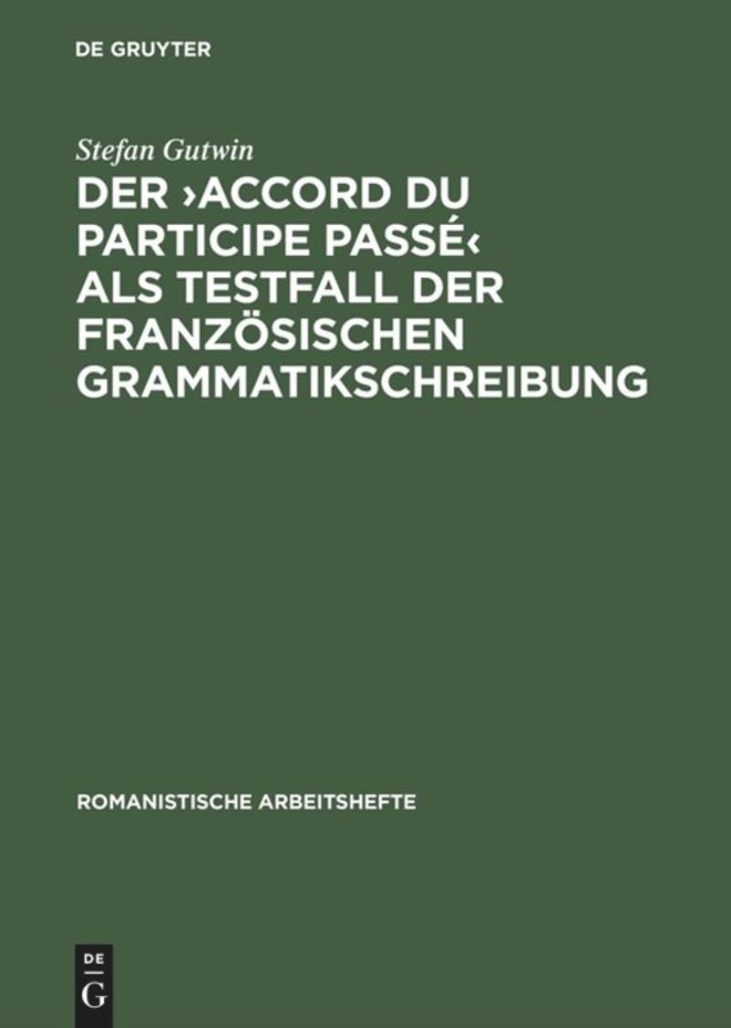 book: Der >accord du participe passé< als Testfall der französischen Grammatikschreibung