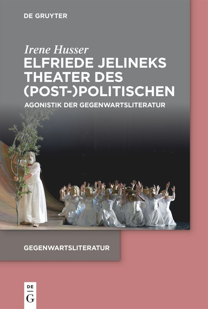 book: Elfriede Jelineks Theater des (Post-)Politischen