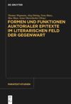 book: Formen und Funktionen auktorialer Epitexte im literarischen Feld der Gegenwart