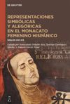 book: Representaciones simbólicas y alegóricas en el monacato femenino hispánico