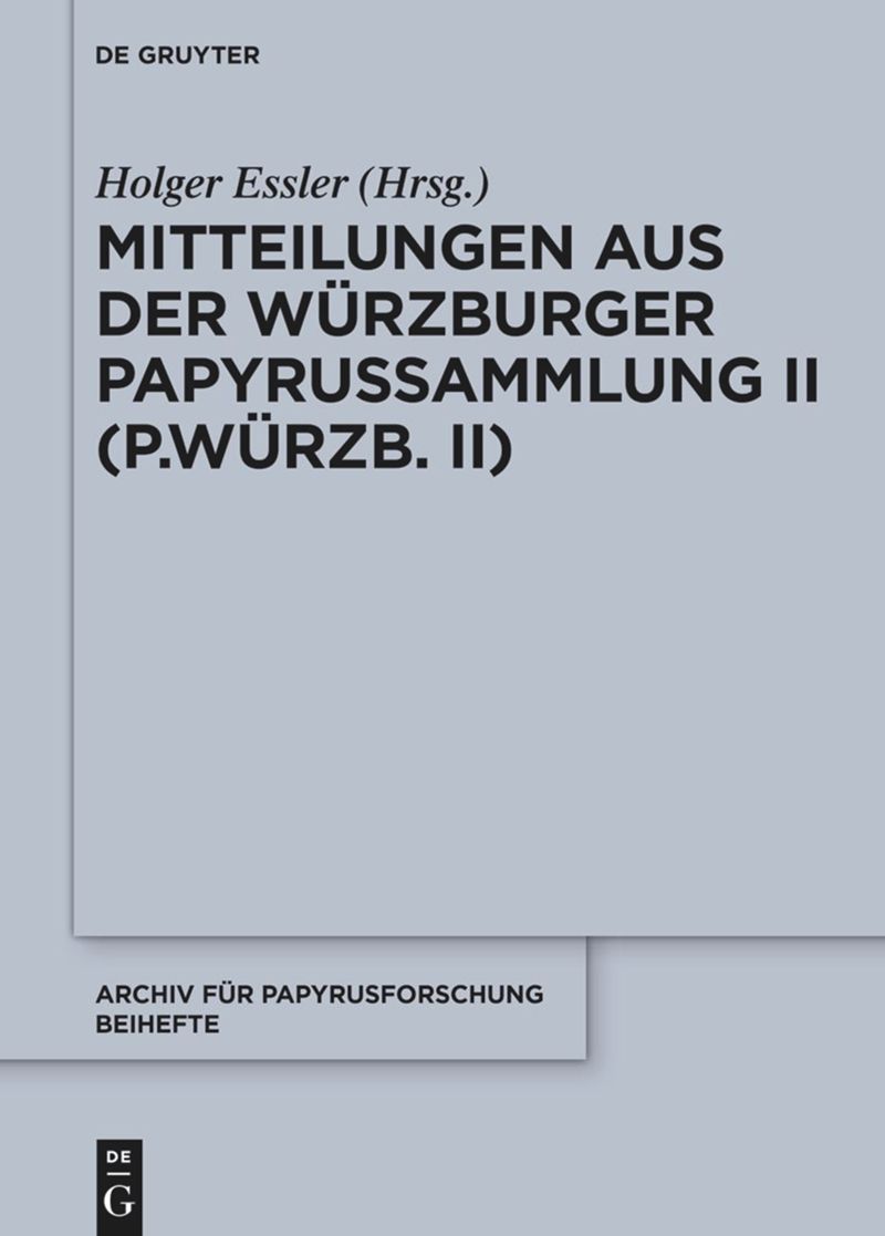 book: Mitteilungen aus der Würzburger Papyrussammlung II (P.Würzb. II)