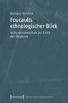 book: Foucaults ethnologischer Blick