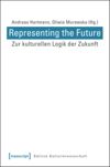 book: Representing the Future: Zur kulturellen Logik der Zukunft