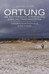 book: Ortung - die multimediale Vermessung eines Militärstandortes