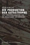 book: Die Produktion der Katastrophe