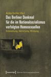 book: Das Berliner Denkmal für die im Nationalsozialismus verfolgten Homosexuellen