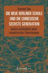 book: Die Neue Berliner Schule und die chinesische Sechste Generation