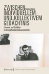 book: Zwischen individuellem und kollektivem Gedächtnis