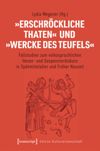 book: »Erschröckliche Thaten« und »Wercke des Teufels«