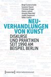 book: Neuverhandlungen von Kunst