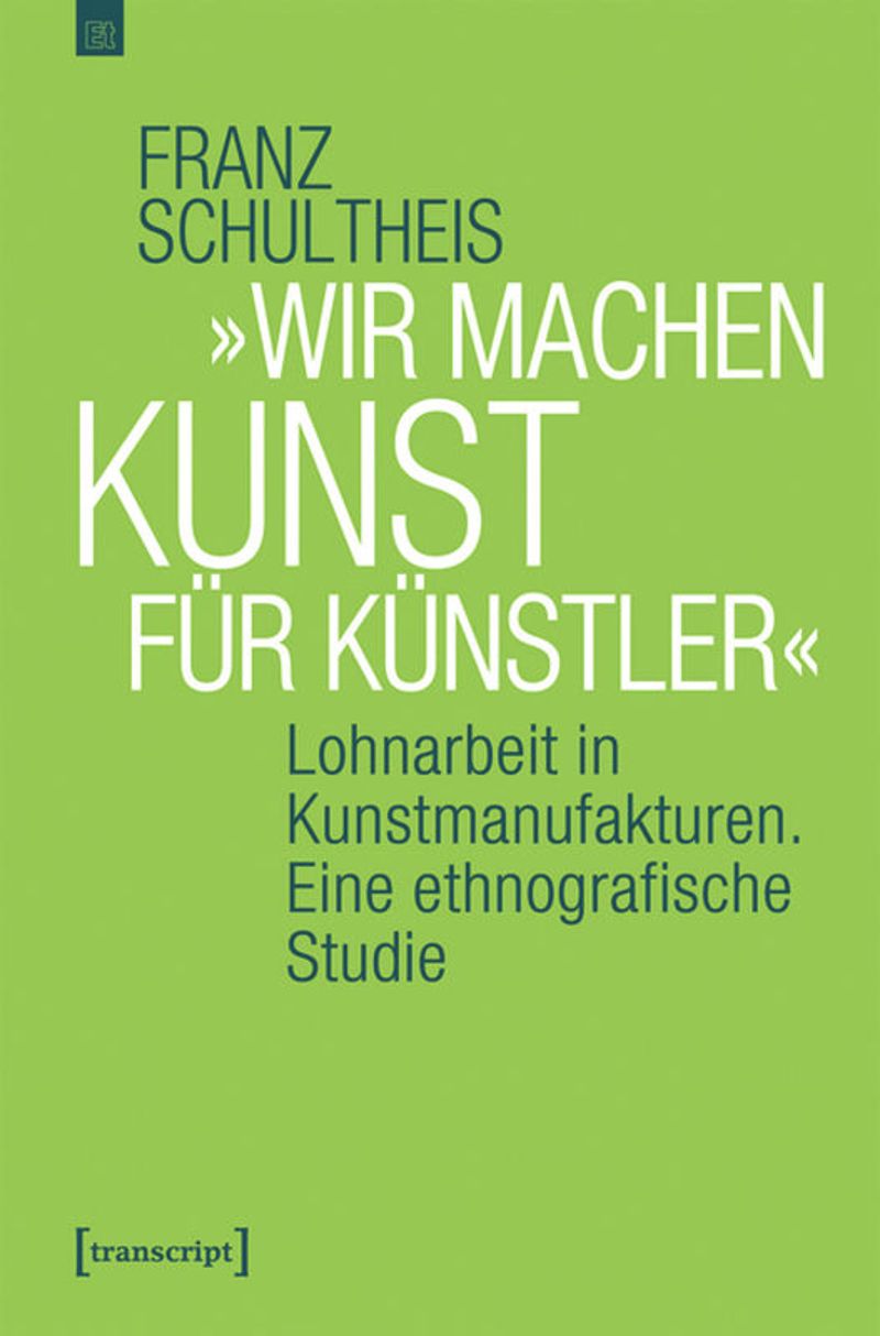 book: »Wir machen Kunst für Künstler«