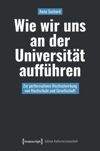 book: Wie wir uns an der Universität aufführen