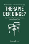 Therapie der Dinge?