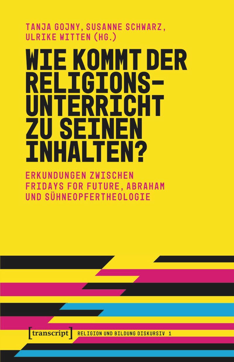 book: Wie kommt der Religionsunterricht zu seinen Inhalten?