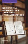 book: Klöster als Konsumenten am Wiener Musikalienmarkt