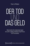 book: Der Tod und das Geld - Historische Korrelationen