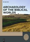 series: Archaeology of the Biblical Worlds