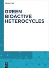 series: Green Bioactive Heterocycles