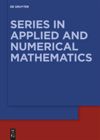 series: De Gruyter Series in Applied and Numerical Mathematics