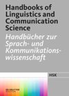 series: Handbücher zur Sprach- und Kommunikationswissenschaft / Handbooks of Linguistics and Communication Science [HSK]