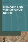 series: Memory and the Medieval North