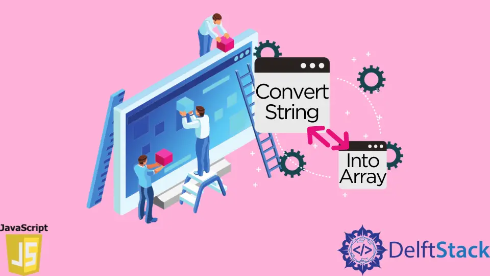 Konvertieren Sie einen String in ein Array in JavaScript
