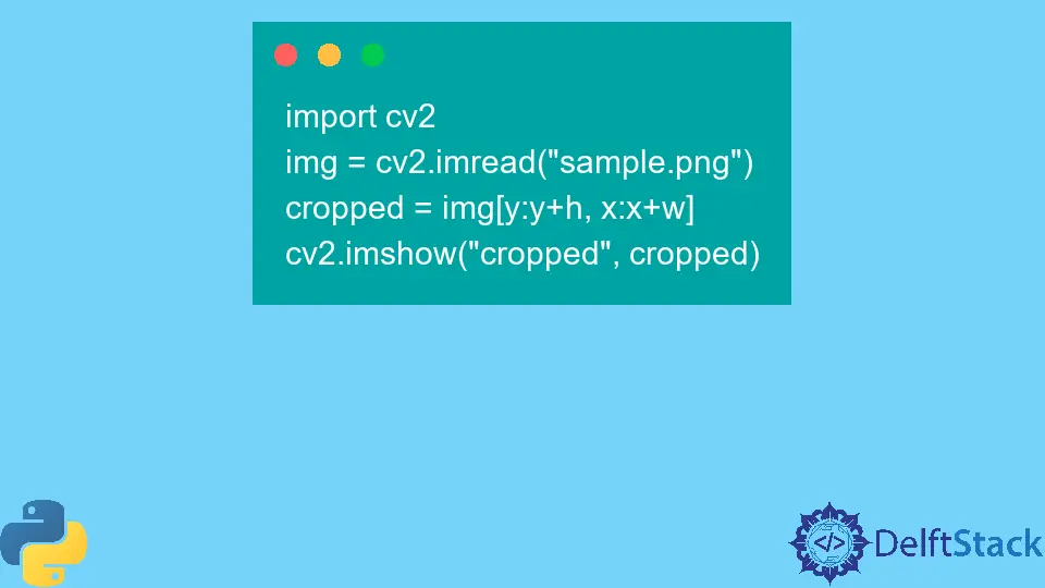 Come ritagliare un'immagine utilizzando OpenCV in Python
