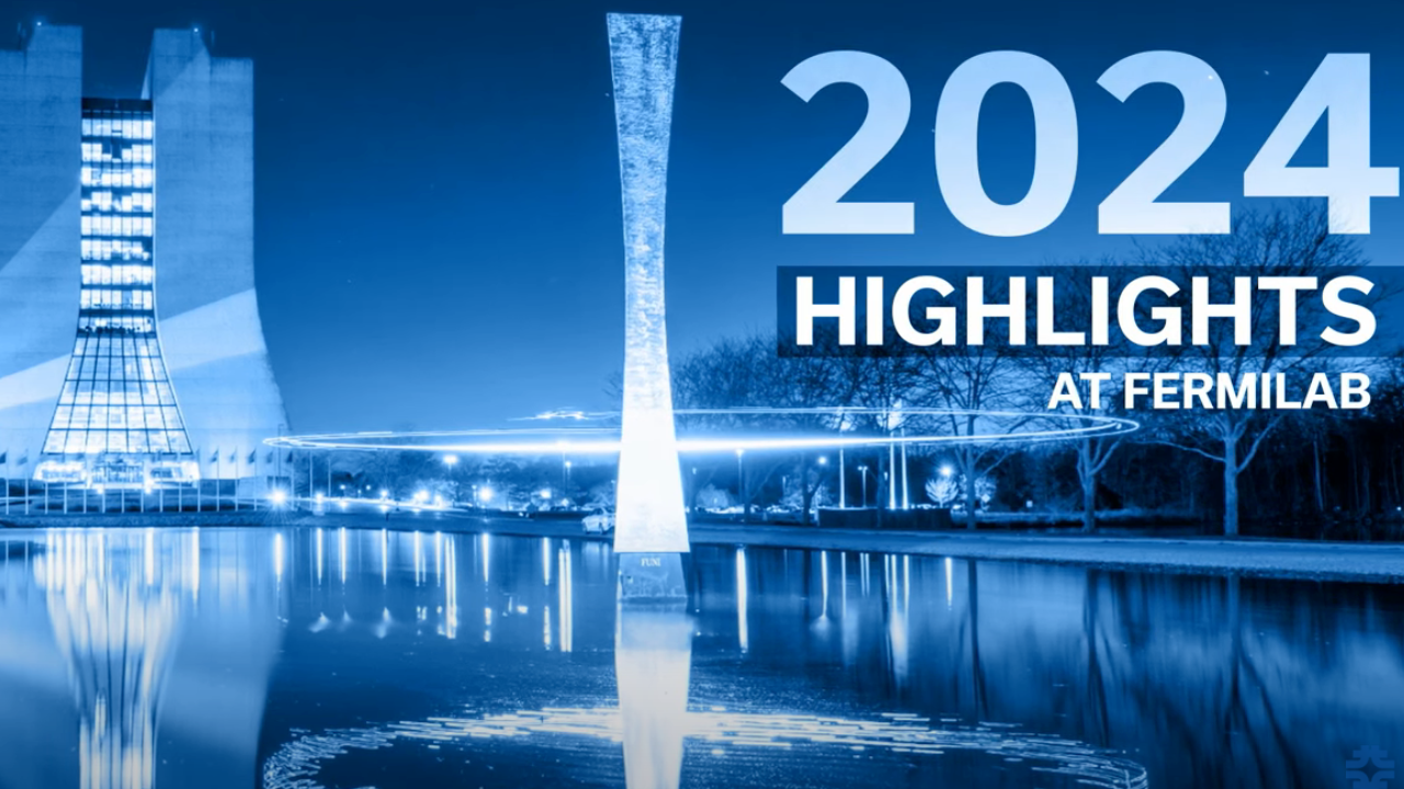 2024 Fermilab Highlights