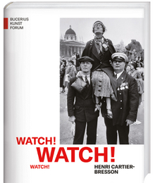 Cover für Watch! Watch! Watch! Henri Cartier-Bresson