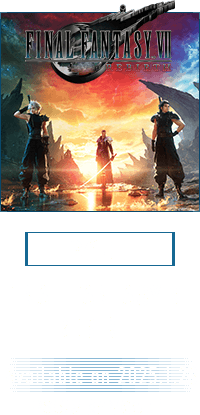 [2作目]FINAL FANTASY VII REBIRTH / Available on 2025.1.23　PS5版は発売中