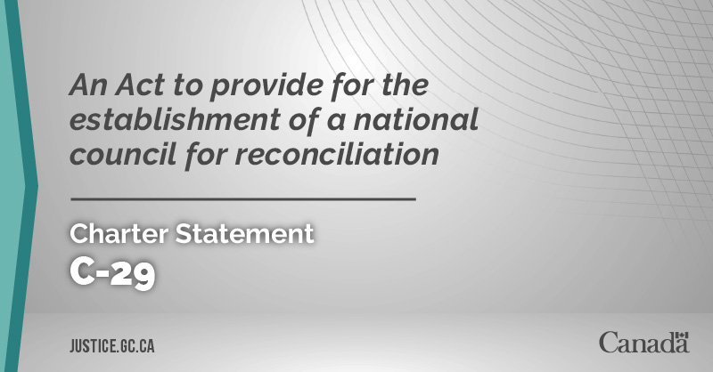 Bill C-29: An Act to provide for the establishment of a national council for reconciliation