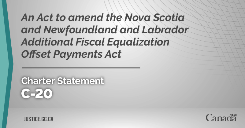 Bill C-20: An Act to amend the Nova Scotia and Newfoundland and Labrador Additional Fiscal Equalization Offset Payments Act