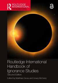 ラウトレッジ版　無知の学際的研究ハンドブック（第２版）<br>Routledge International Handbook of Ignorance Studies（2 NED）