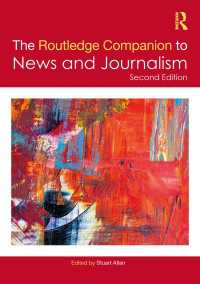 ラウトレッジ版　ニュース・ジャーナリズム必携（第２版）<br>The Routledge Companion to News and Journalism（2）