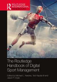 ラウトレッジ版　デジタル・スポーツ・マネジメント・ハンドブック<br>The Routledge Handbook of Digital Sport Management