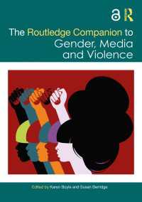 ラウトレッジ版　ジェンダーから見たメディアと暴力必携<br>The Routledge Companion to Gender, Media and Violence