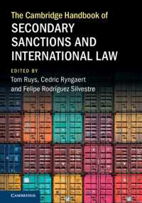 ケンブリッジ版　二次制裁と国際法ハンドブック<br>The Cambridge Handbook of Secondary Sanctions and International Law