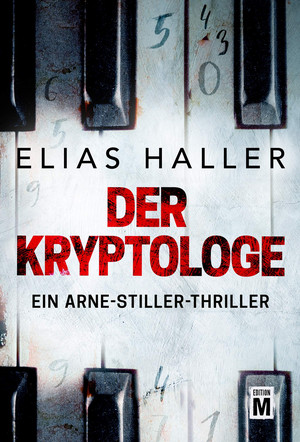 Der Kryptologe (Ein Arne-Stiller-Thriller 1)