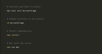 npx nuxi init my-nuxt3-app && cd my-nuxt3-app && npm install && npm run dev