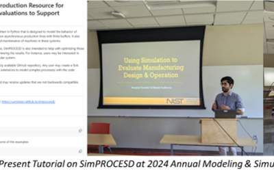 NIST Researchers Present Tutorial on Discrete-Event Manufacturing Simulation Using Open-Source SimPROCESD Environment