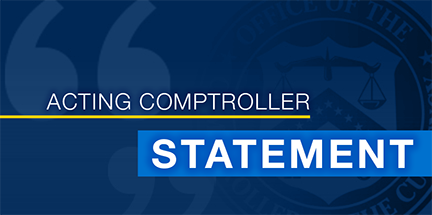 Acting Comptroller Statement