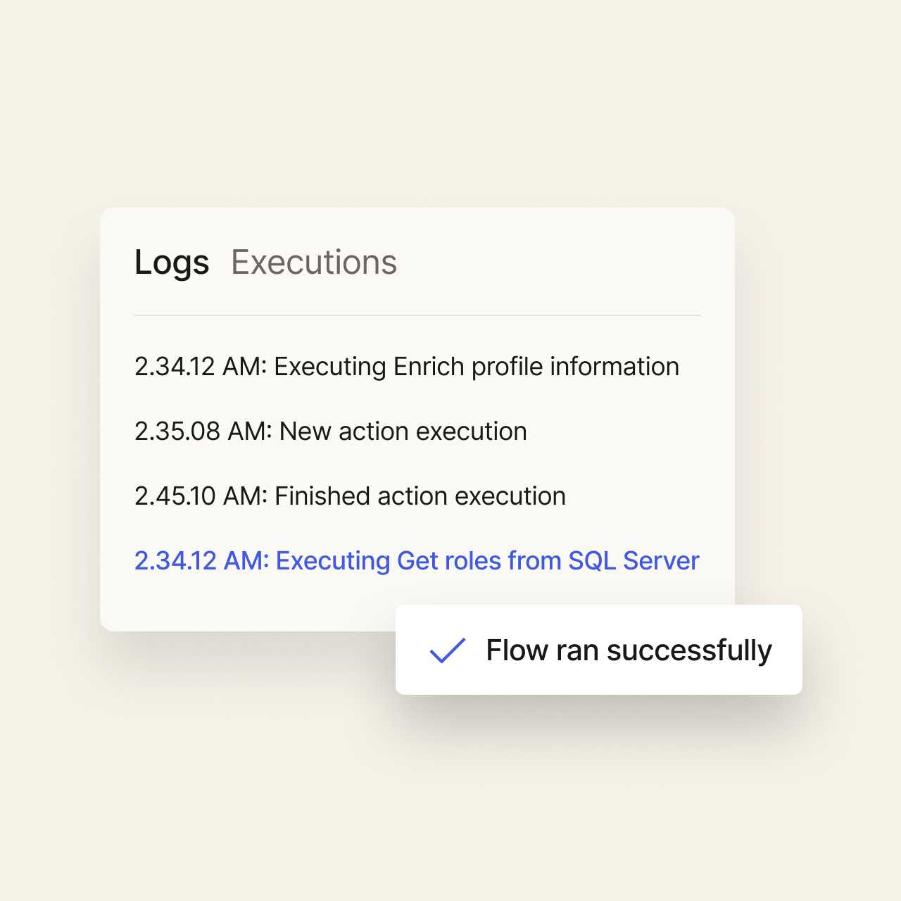 A screenshot of logs showing actions being checked and a pop-out labeled “Flow ran successfully” with a checkmark
