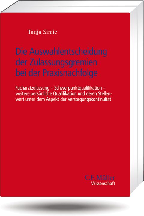 Ansicht: Die Auswahlentscheidung der Zulassungsgremien bei der Praxisnachfolge