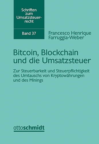 Ansicht: Bitcoin, Blockchain und die Umsatzsteuer