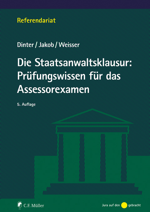 Ansicht: Die Staatsanwaltsklausur: Prüfungswissen für das Assessorexamen