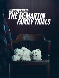 Uncovered Themcmartinfamilytrials S1 Keyart Logo Vertical 852x1136