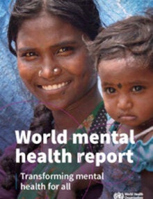 World mental health report: Transforming mental health for all