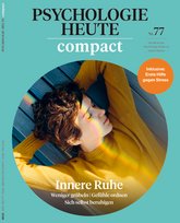 Psychologie Heute Compact 77: Innere Ruhe