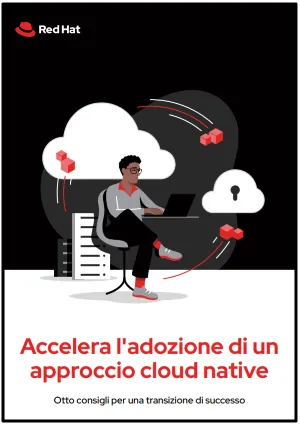 Accelera l'adozione di un approccio cloud native