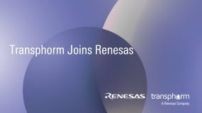 Transphorm Joins Renesas